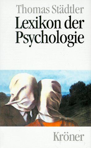Thomas Städtler - Lexikon der Psychologie. Wörterbuch - Handbuch - Studienbuch - Preis vom 12.10.2026 11:37:12 h