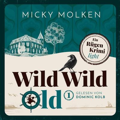Wild Wild Old - Micky Molken, Audio, 4066004858227