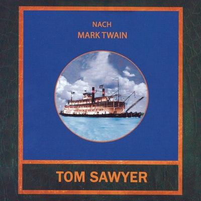 Tom Sawyer - Mark Twain, Audio, 4056198072882
