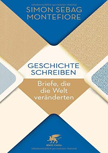 Simon Sebag Montefiore - Geschichte schreiben: Briefe, die die Welt veränderten - Preis vom 30.09.2026 09:01:18 h