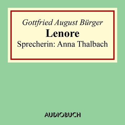 Lenore - Bürger Gottfried August, Audio, 9783958621312