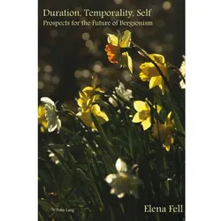 Duration, Temporality, Self, Fachbücher von Elena Fell
