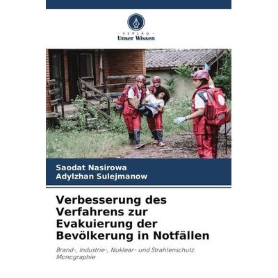 Verbesserung des Verfahrens zur Evakuierung der Bevölkerung in Notfällen -
