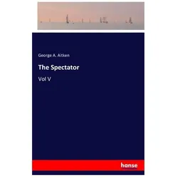 The Spectator, Belletristik von George A Aitken