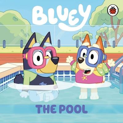 Bluey: The Pool, Gebundene Ausgabe von Bluey, Penguin Books Ltd, 978-0-241-55373-2
