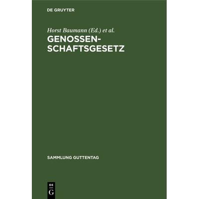 Genossenschaftsgesetz, Gebundene Ausgabe von , De Gruyter, 978-3-11-103590-1