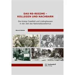 Das NS-Regime - Kollegen und Nachbarn, Fachbücher von Bernd Walter