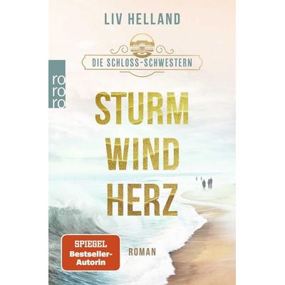 Die Schloss-Schwestern: Sturmwindherz, Taschenbuch von Liv Helland, Rowohlt Taschenbuch