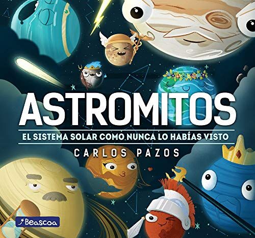 Carlos Pazos - Astromitos: El Sistema Solar como nunca antes lo habías visto (Pequeños curiosos) - Preis vom 18.10.2026 15:28:09 h