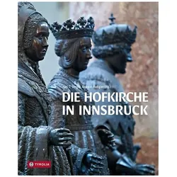 Die Hofkirche in Innsbruck, Sachbücher von Karl C. Berger, Andreas Rudigier