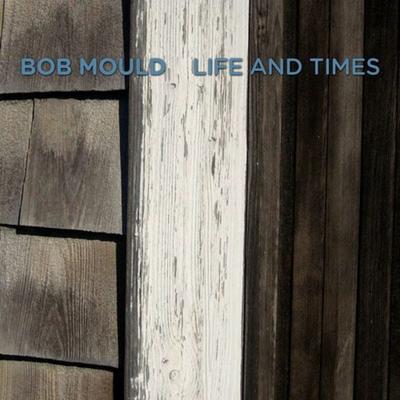 Mould, B: Life And Times - Bob Mould, CD