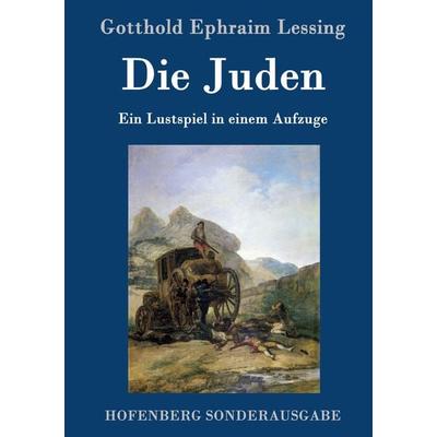 Die Juden, Gebundene Ausgabe von Gotthold Ephraim Lessing, Hofenberg, 978-3-8430-6172-8