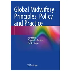 Global Midwifery: Principles, Policy and Practice, Fachbücher von Nester Moyo, Joy Kemp, Gaynor D Maclean