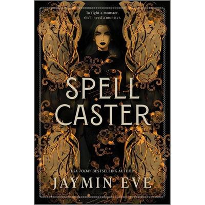 Spellcaster, Taschenbuch von Jaymin Eve, Harper Collins Publ. USA, 978-1-335-47200-7