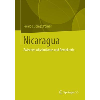 Nicaragua, Taschenbuch von Ricardo Gómez, Springer Fachmedien Wiesbaden GmbH, 978-3-531-19561-2