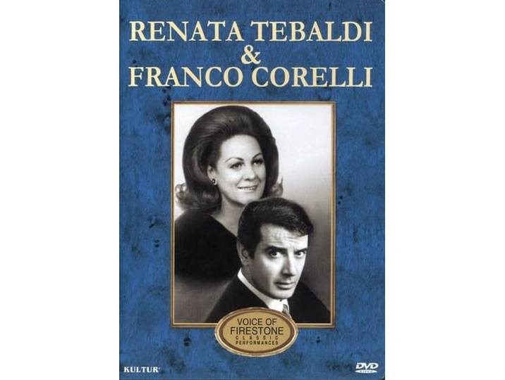 Voice Of Firestone: Renata Tebaldi And Franco Corelli