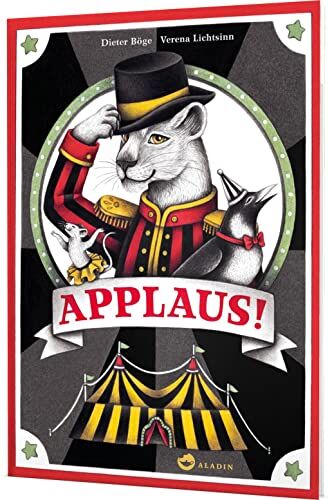 Dieter Böge - Applaus!: Blick hinter die Kulissen eines fantastischen Zirkus - Preis vom 30.09.2026 22:30:23 h