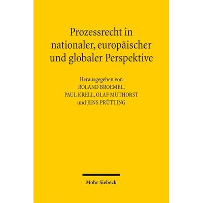 Prozessrecht in nationaler, europäischer und globaler Perspektive, Taschenbuch von , Mohr Siebeck, 978-3-16-155662-3