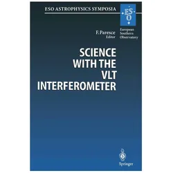 Science with the VLT Interferometer, Fachbücher von Francesco Paresce