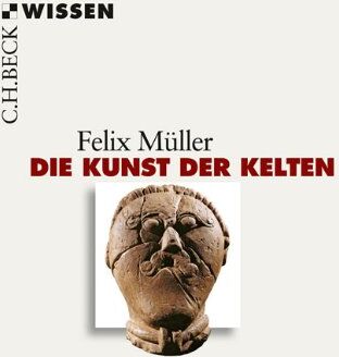 Felix Müller - Die Kunst der Kelten - Preis vom 09.10.2026 07:28:09 h