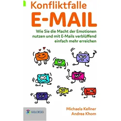 Konfliktfalle E-Mail, Fachbücher von Andrea Khom, Michaela Kellner