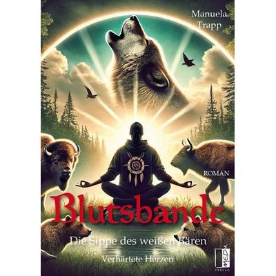 Blutsbande - Die Sippe des weißen Bären, Taschenbuch von Manuela Trapp, MEDU Verlag, 978-3-96352-150-8