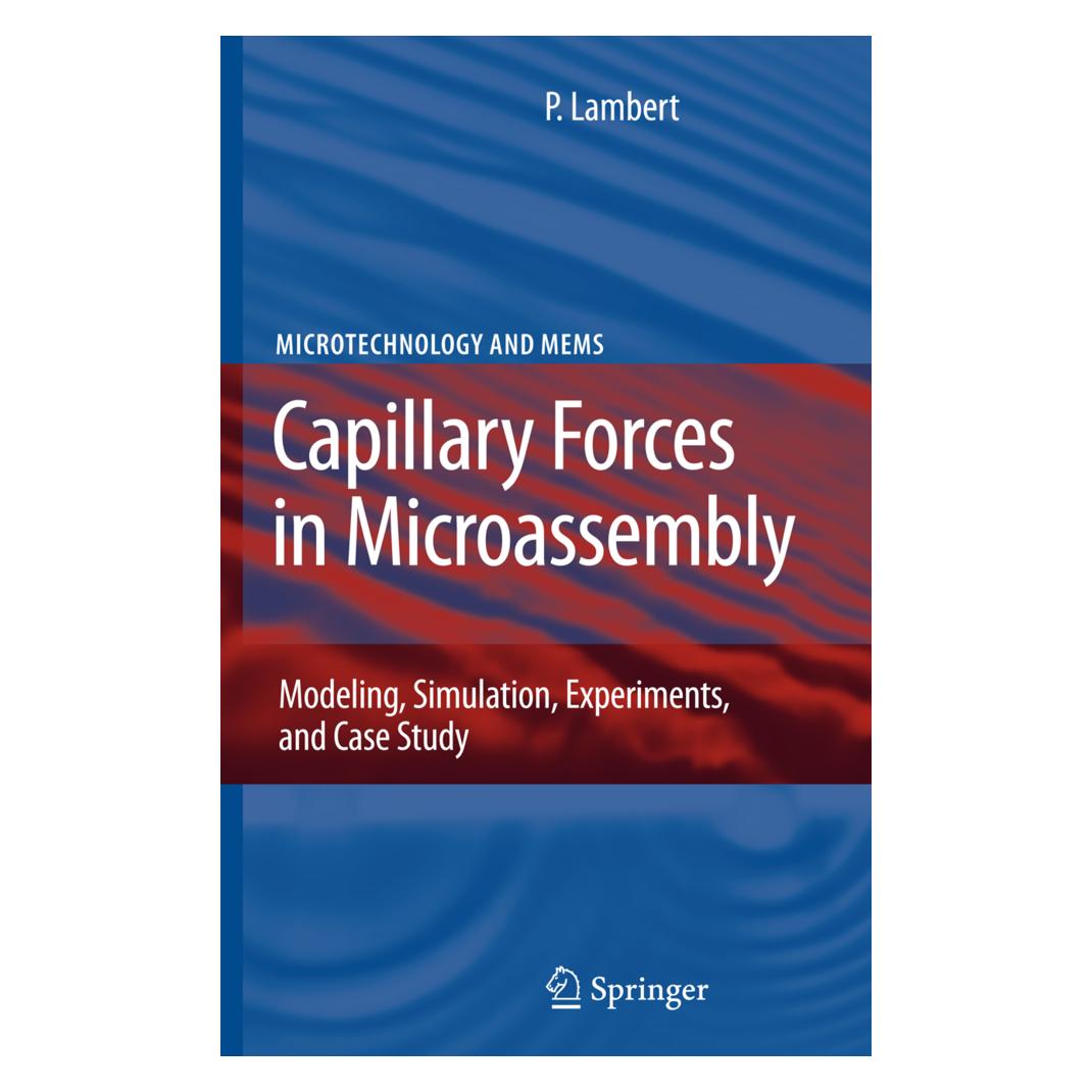 Springer Capillary Forces in Microassembly (Englisch, Softcover, Pierre Lambert) (55381819)