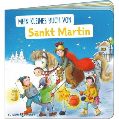 Mein kleines Buch von Sankt Martin, Geheftet von Vera Lörks, Butzon & Bercker, 978-3-7666-3944-8