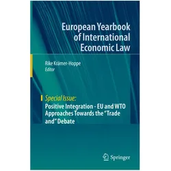Positive Integration - EU and WTO Approaches Towards the 'Trade and' Debate, Fachbücher