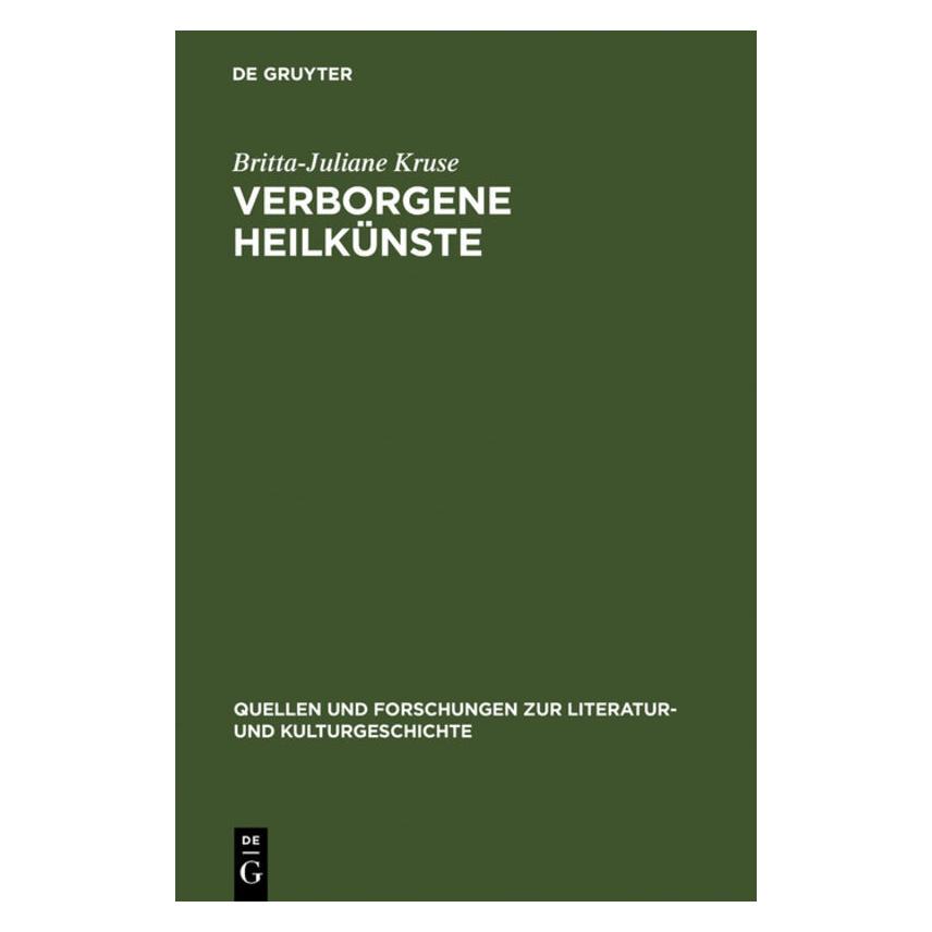 De Gruyter Verborgene Heilkünste (Deutsch, Hardcover, Britta-Juliane Kruse) (35119932)