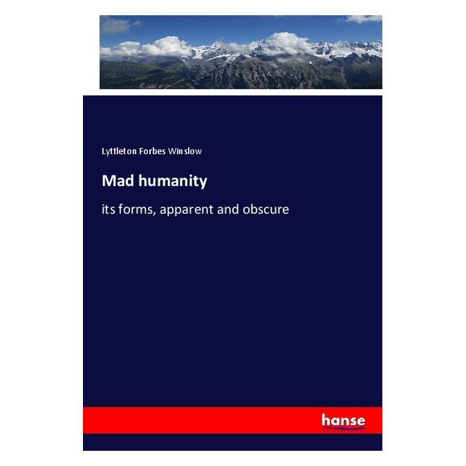 Hansebooks Mad humanity (Englisch, Softcover, Lyttleton Forbes Winslow) (55999399)