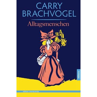Alltagsmenschen, Taschenbuch von Carry Brachvogel, Buch & media, 978-3-86906-538-0