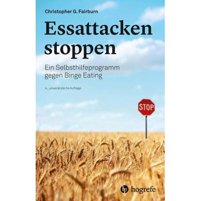 Essattacken stoppen, Taschenbuch von Christopher G. Fairburn, Hogrefe AG, 978-3-456-86029-9