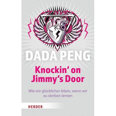 Knockin' on Jimmy's Door, Taschenbuch von Dada Peng, Herder, 978-3-451-60113-2