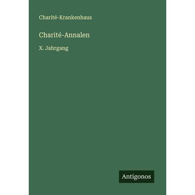 Charité-Annalen, Taschenbuch von Charité-Krankenhaus, Antigonos Verlag, 978-3-563-88027-2