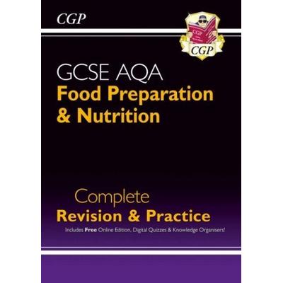 GCSE Food Preparation & Nutrition AQA Complete Revision & Practice (with Online Ed. and Quizzes), Taschenbuch von Cgp Books, CGP Books,