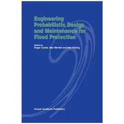 Engineering Probabilistic Design and Maintenance for Flood Protection, Fachbücher von Roger Cooke, Han Vrijling, Max Mendel