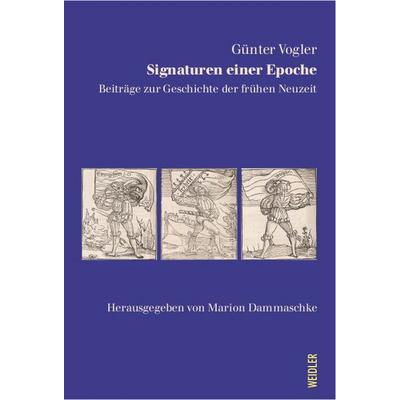 Signaturen einer Epoche, Paperback von Günter Vogler, Weidler Buchverlag Berlin, 978-3-89693-570-0