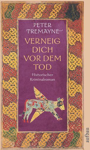 Peter Tremayne - Verneig dich vor dem Tod: Historischer Kriminalroman (Schwester Fidelma ermittelt) - Preis vom 13.10.2026 19:28:25 h