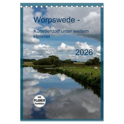 Worpswede - Künstlerdorf unter weitem Himmel (Tischkalender 2026 DIN A5 hoch), CALVENDO Monatskalender