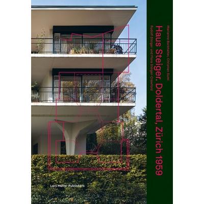 Haus Steiger Doldertal Zürich 1959, Taschenbuch von Marianne Burkhalter,Christian Sumi, Lars Müller Publishers, 978-3-03778-768-7
