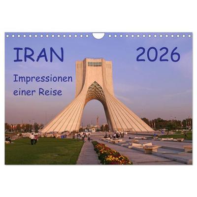 Iran - Impressionen einer Reise (Wandkalender 2026 DIN A4 quer), CALVENDO Monatskalender