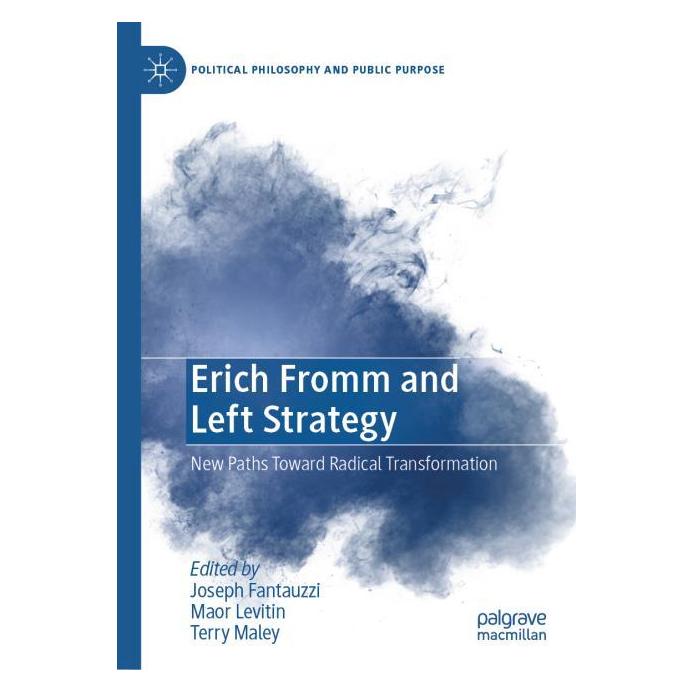 Springer Erich Fromm and Left Strategy (Englisch, Hardcover, Joseph Fantauzzi, Maor Levitin, Terry Maley) (55046186)