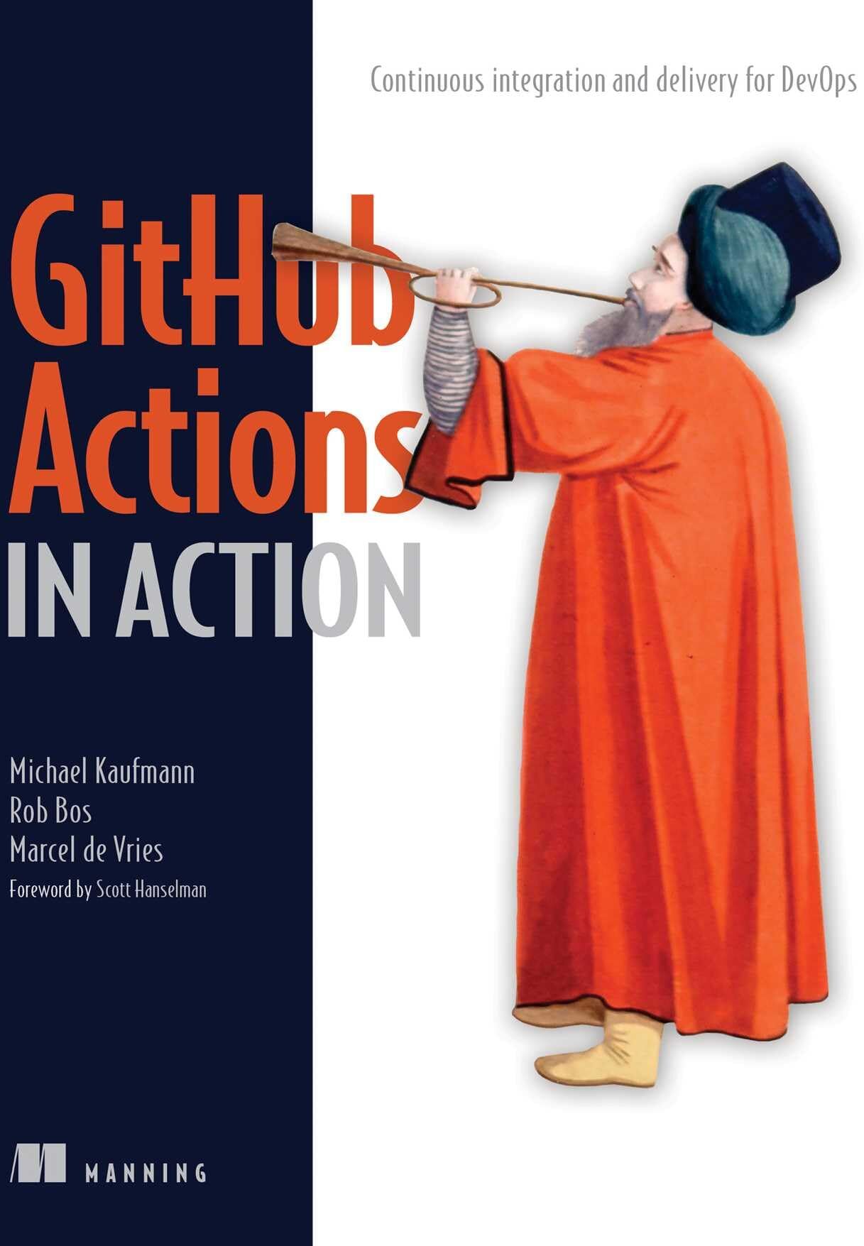 Michael Kaufmann - GitHub Actions in Action: Continuous Integration and Delivery for Devops - Preis vom 09.10.2026 07:28:09 h