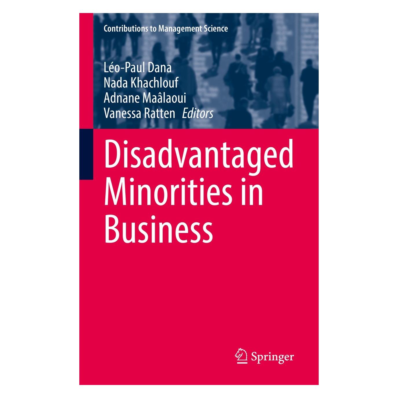Springer Disadvantaged Minorities in Business (Englisch, Hardcover, Adnane Maâlaoui, Léo-Paul Dana, Nada Khachlouf, Vanessa Ratten) (9783030970789)