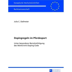 Dopingregeln im Pferdesport, Fachbücher von Julia C. Dallmeier, Julia Dallmeier