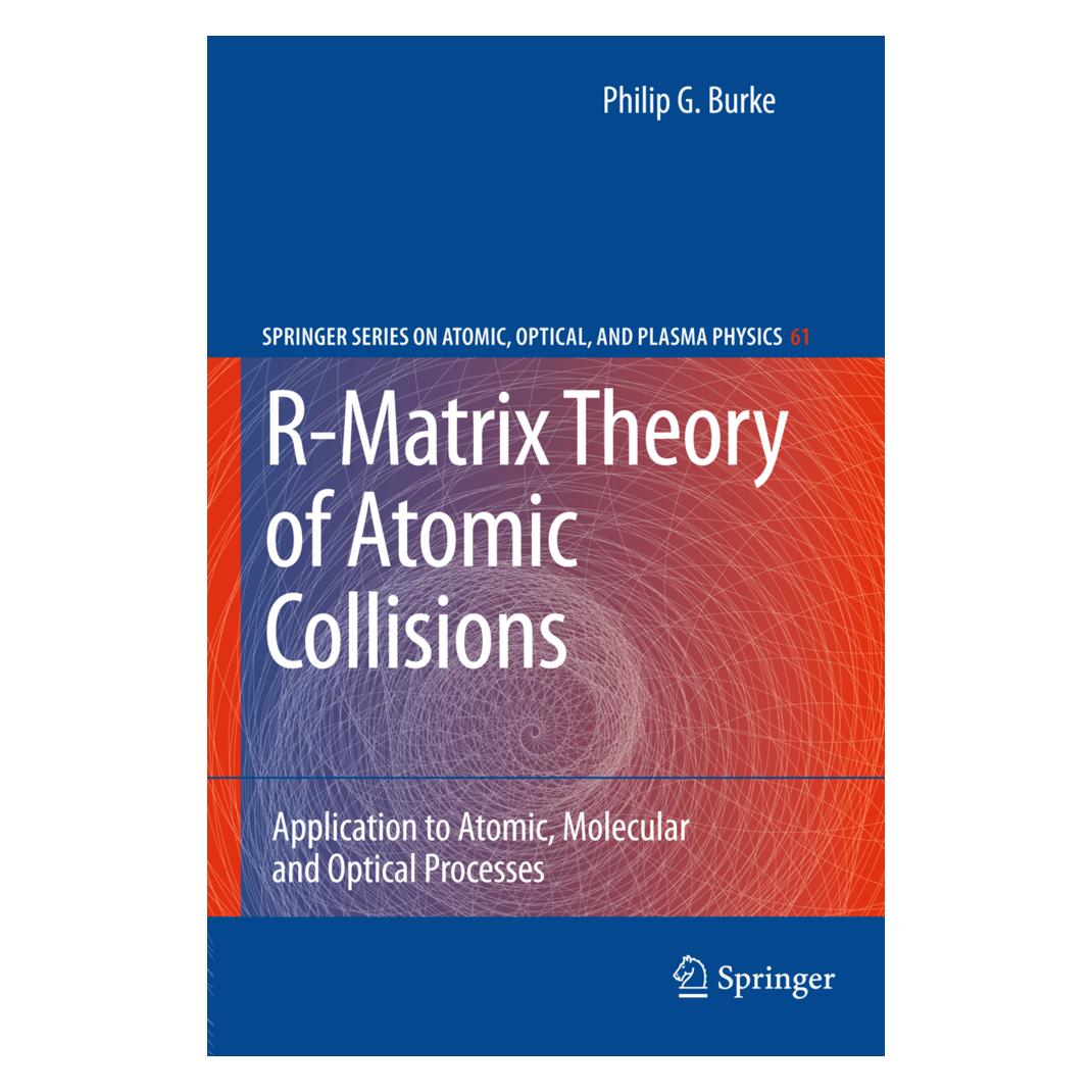 Springer R-Matrix Theory of Atomic Collisions (Englisch, Softcover, Philip George Burke) (55520182)