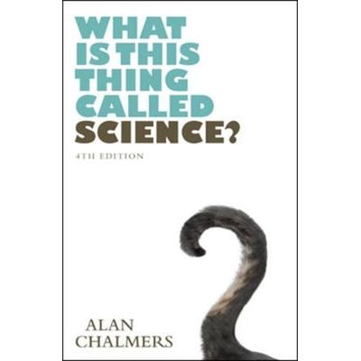 What is This Thing Called Science?, Taschenbuch von Alan Chalmers, Mcgraw Hill Higher Education, 978-0-335-26278-6