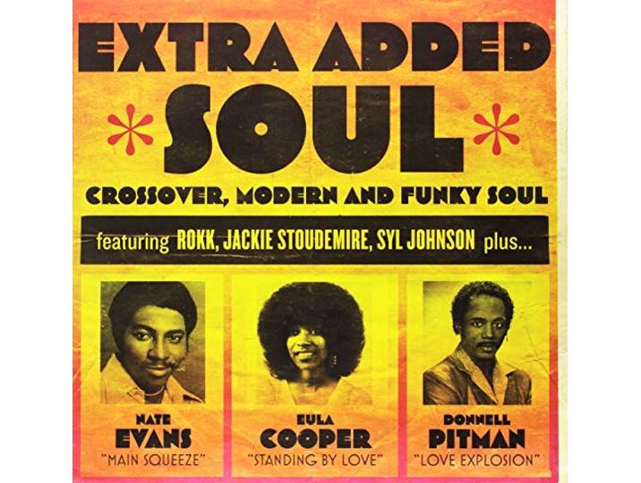 Extra Added Soul: Crossover, Modern and Funky Soul