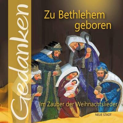 Zu Bethlehem geboren, Geheftet von , Neue Stadt, 978-3-7346-1374-6
